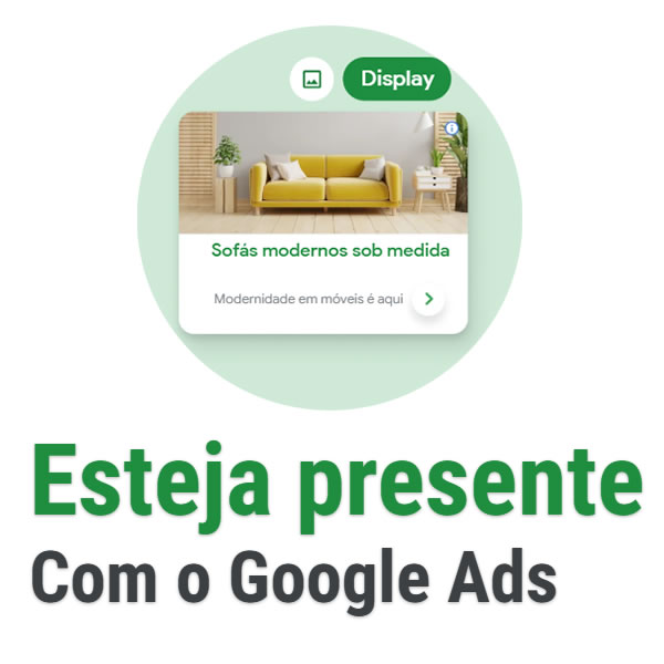 Esteja presente com o Google Ads